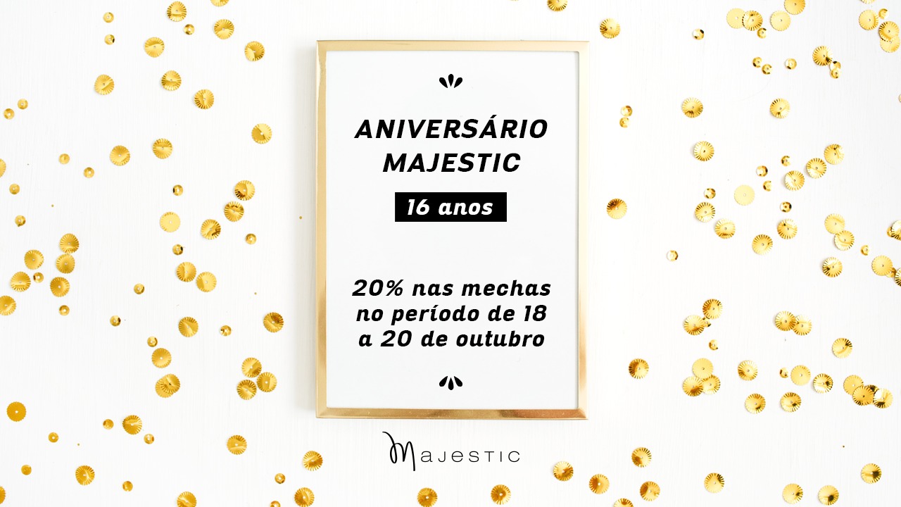 Majestic faz 16 | Desconto e sorteio